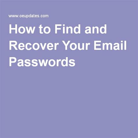 How To Find And Recover Your Email Passwords With Images Email