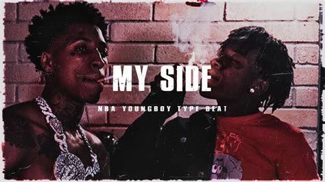 Free Nba Youngboy Type Beat 2020 My Side Prod By Sixfourbeatz