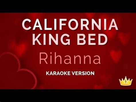 Before downloading you can preview any song by mouse. Rihanna - California King Bed (Valentine's Day Karaoke ...