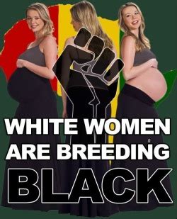 White Women Having Black Mens Babies For A Better World On Tumblr