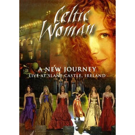 Celtic Woman A New Journey Live At Slane Castle Dvd Celtic Collections