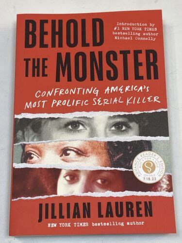 Behold The Monster Confronting America Prolific Serial Killer Jillian Lauren Arc Books