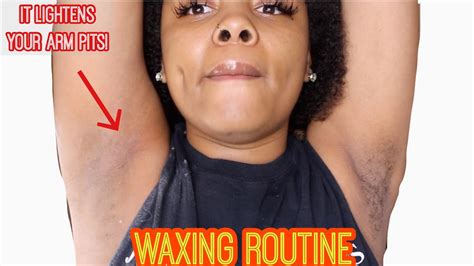 My Armpit Routine Waxing And Preventing Dark Underarms During