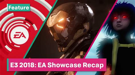 E3 2018 Ea Showcase Recap Youtube