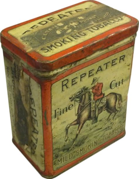 Repeater Fine Cut Tin Antique Tobacco Tins And Collectibles