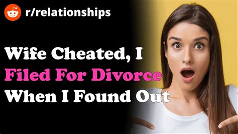 Wife Cheated On Me Filed For Divorce And She Tried 2 Self Murder Reddit Cheating Stories Updates
