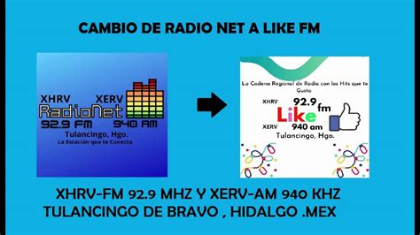 Demo Cambio De Radio Net A Like Fm Xhrv Fm 929 Mhz Xerv Am 940 Khz