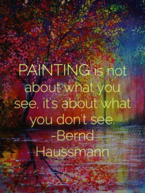 The 50 Best Painting Quotes Motivational Quotes At Quotlr
