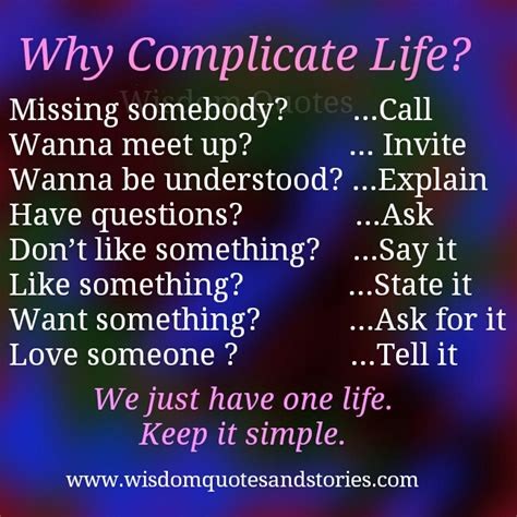 Why Complicate Life Wisdom Quotes And Stories