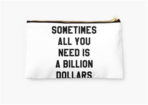 Sometimes All You Need Is A Billion Dollars Hipsterfunnymeme