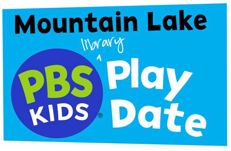 Mountain Lake Library Play Dates — Mountain Lake Pbs