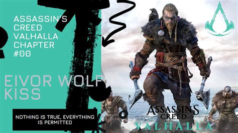 Assassins Creed Valhalla 2023 Chapter 0 Eivor Wolf Kiss Youtube