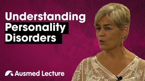 Understanding Personality Disorders Ausmed Lectures