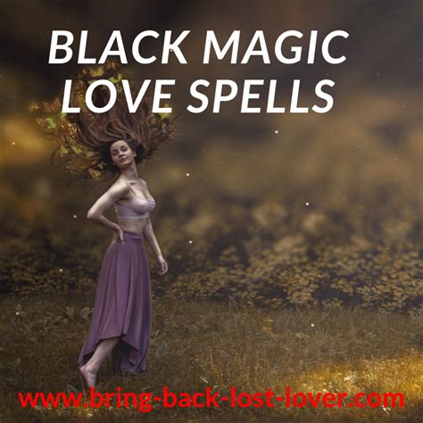 Black Magic Love Spells Black Magic Love Spells Love Spells Love Spell That Work