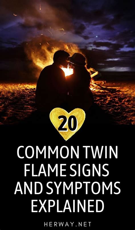 20 Common Twin Flame Signs And Symptoms Explained Twin Flames Signs