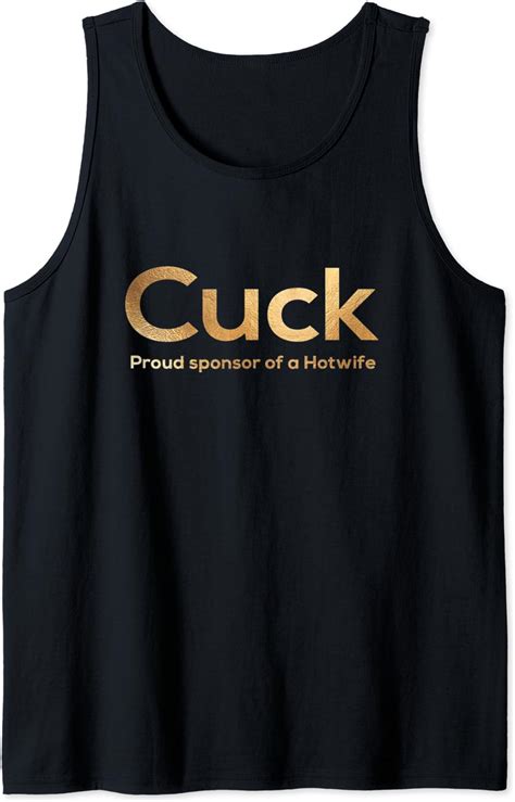 Cuckold Premium Tee Cuck Proud Sponsor Of Hotwife Tank