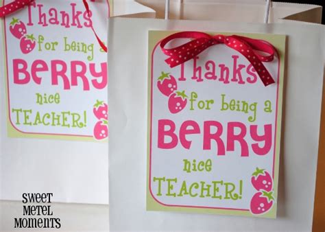 Sweet Metel Moments Free Printable Teacher Appreciation Berry