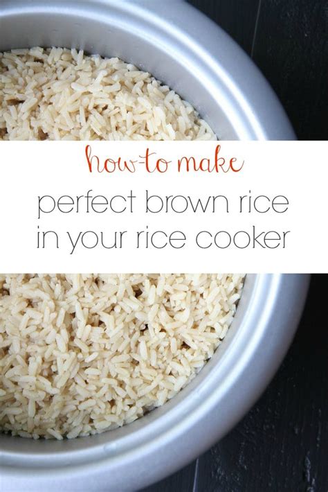 Make Ahead Tutorial How To Make Perfect Brown Rice In Your Rice Cooker