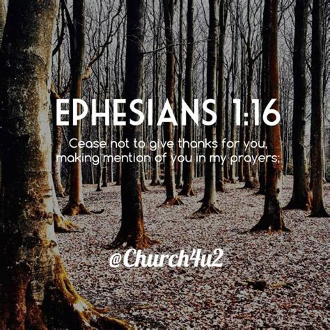 Ephesians 1 16 Cease Not To Give Thanks For You Making Mention Of You