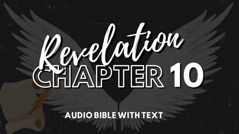 Chapter Ten The Book Of Revelation Audio Bible Dramatized Version