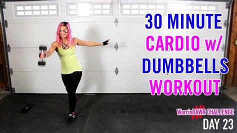 30 Minute Crazy Cardio W Dumbbells Workout Warriorawr Challenge Day