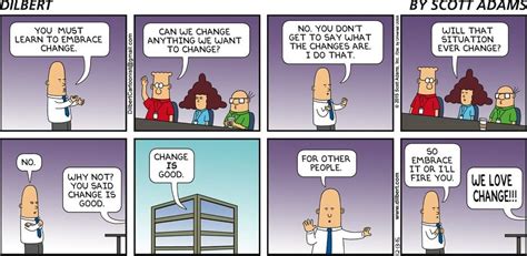 Dilbert By Scott Adams Change Management Embrace Change Management