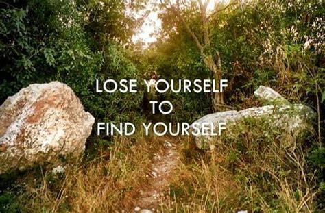 Lose Yourself To Find Yourself Finding Yourself Quotes Quote Prints