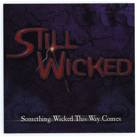 Something Wicked This Way Comes Still Wicked Mp3 Buy Full Tracklist