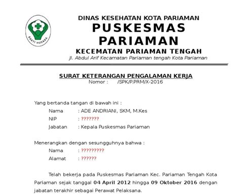 Ada sangat banyak jenis pengunduran diri ataupun contoh surat resign di bidang pekerjaan, kampus, organisasi. Contoh Surat Keterangan Pengalaman Kerja Di Puskesmas - Kumpulan Surat Penting