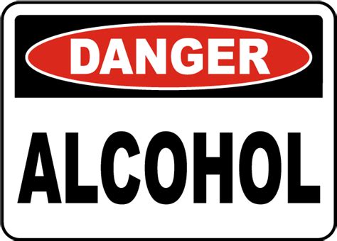 Danger Alcohol Sign Get 10 Off Now