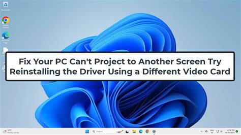 Fix Your Pc Can T Project To Another Screen Try Reinstalling The Driver