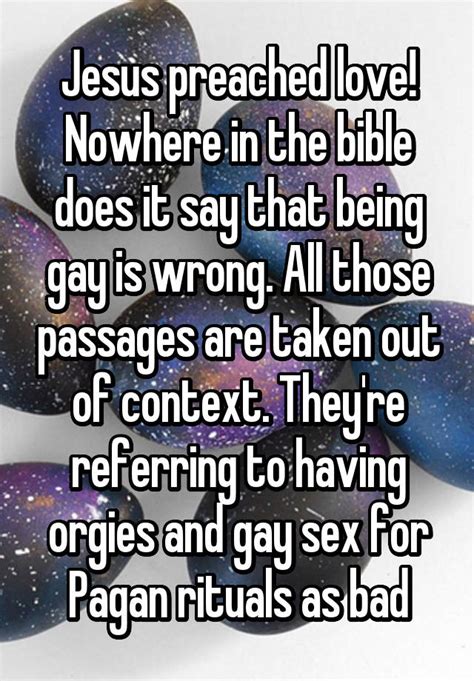 Jesus Preached Love Nowhere In The Bible Does It Say That Being Gay Is