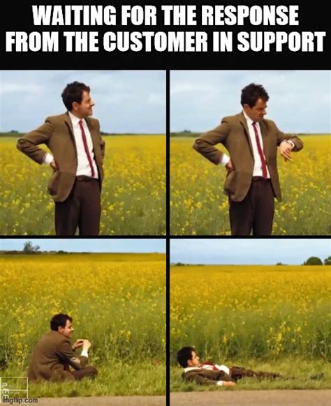 Customer Waiting Status In Support Imgflip