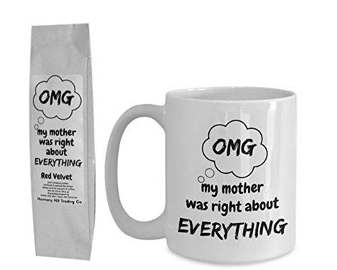 Omg My Mother Was Right About Everything Mug Cup With Mat Dp