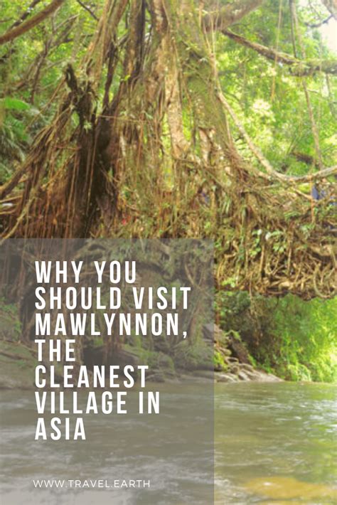 Why You Should Visit Mawlynnong The Cleanest Village In Asia