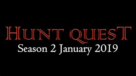 Hunt Quest Season 2 Trailer 1 Coming January 2019 Youtube