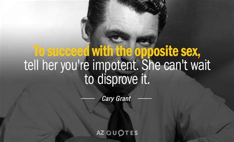 Top 25 Quotes By Cary Grant Of 55 A Z Quotes