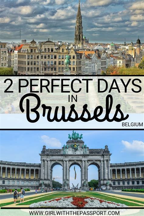 2 days in brussels the perfect brussels weekend itinerary belgium travel europe travel travel