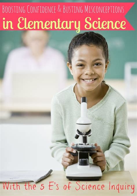 Boosting Confidence And Busting Misconceptions In Elementary Science Elementary Science