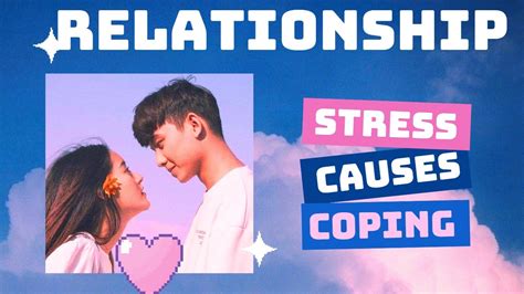 Relationship Stress Understanding Its Causes And Coping Strategies Youtube