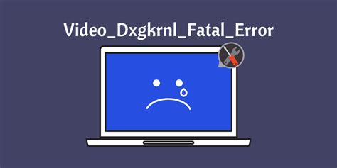 How To Fix Videodxgkrnlfatalerror Easily In Windows 10