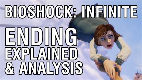 Bioshock Infinite Ending Explained Analysis Youtube