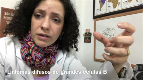 O linfoma é um tipo de câncer originado no sistema linfático, composto por linfonodos ou gânglios e tecidos que produzem as células que são responsáveis pela imunidade e pelos vasos que conduzem essas células através do corpo. Linfoma não Hodgkin - Linfoma difuso de grandes celulas B - YouTube