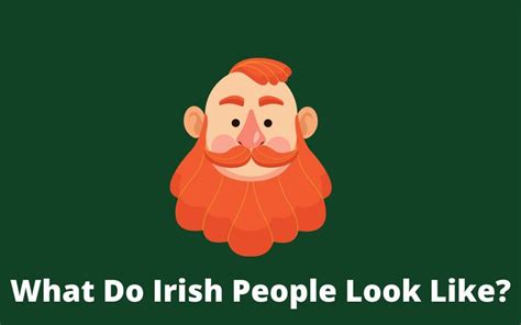 9 Typical Irish People Traits That Make The Irish Special Ireland Wide