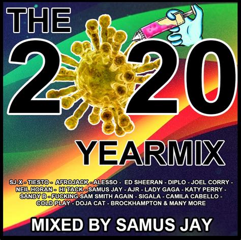 Samus Jay Presents The Yearmix 2020 Part Ab Djs