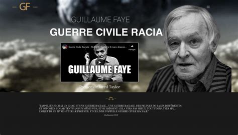 Guillaume Faye Est Un Des Intellectuels Français Qui A Le Plus Contribué à Façonner Le Monde