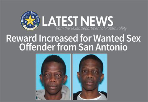 reward increased for wanted sex offender from san antonio department of public safety