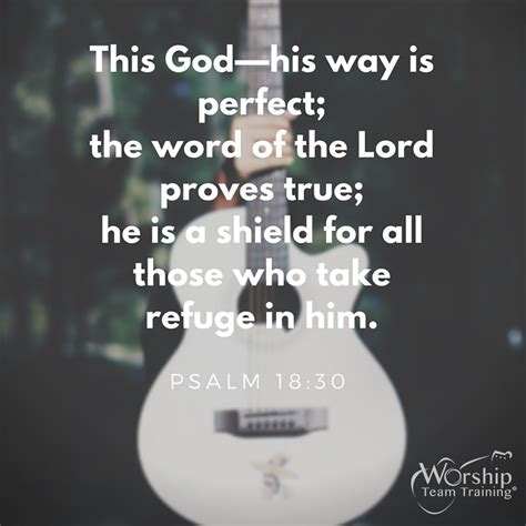 This God—his Way Is Perfect The Word Of The Lord Proves True He Is