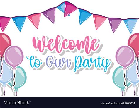 Welcome To Our Party Royalty Free Vector Image