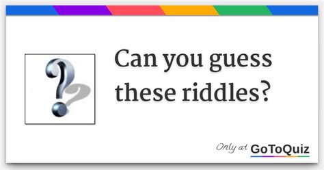 Can You Guess These Riddles